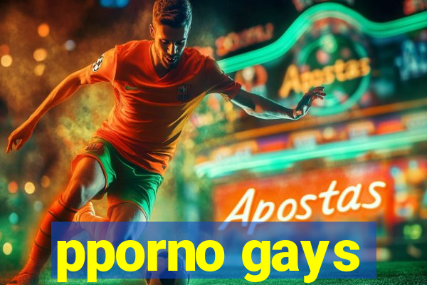 pporno gays